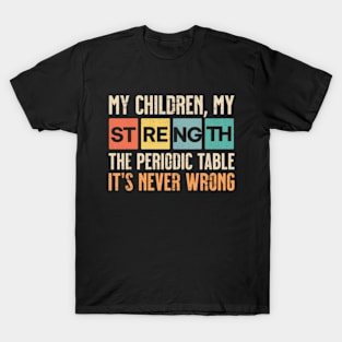 My Children My Strength T-Shirt